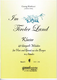 Im Tirolerland, Band I